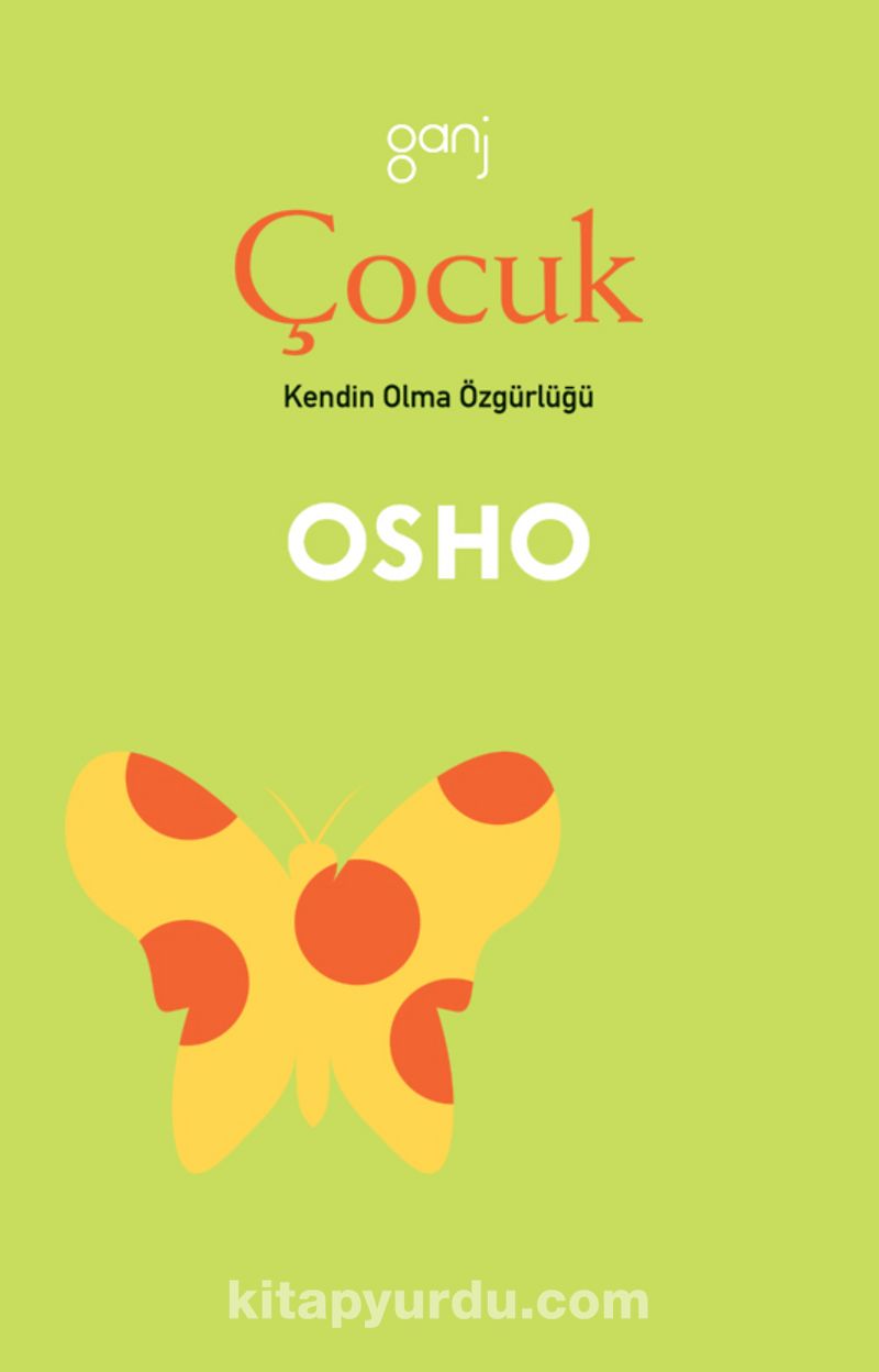 Çocuk - Kendin Olma Özgürlüğü